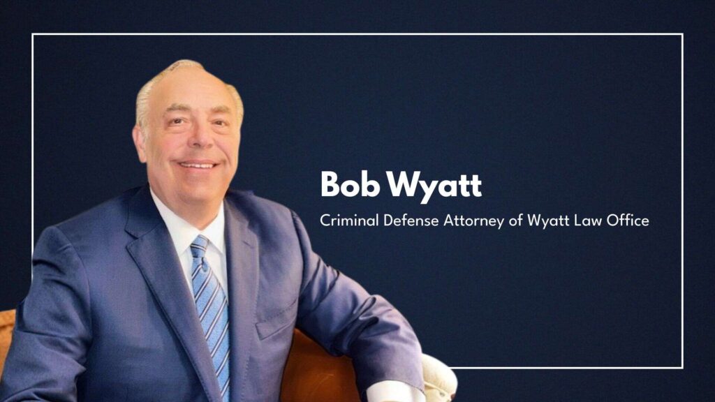 bob-wyatt-wyatt-law-office