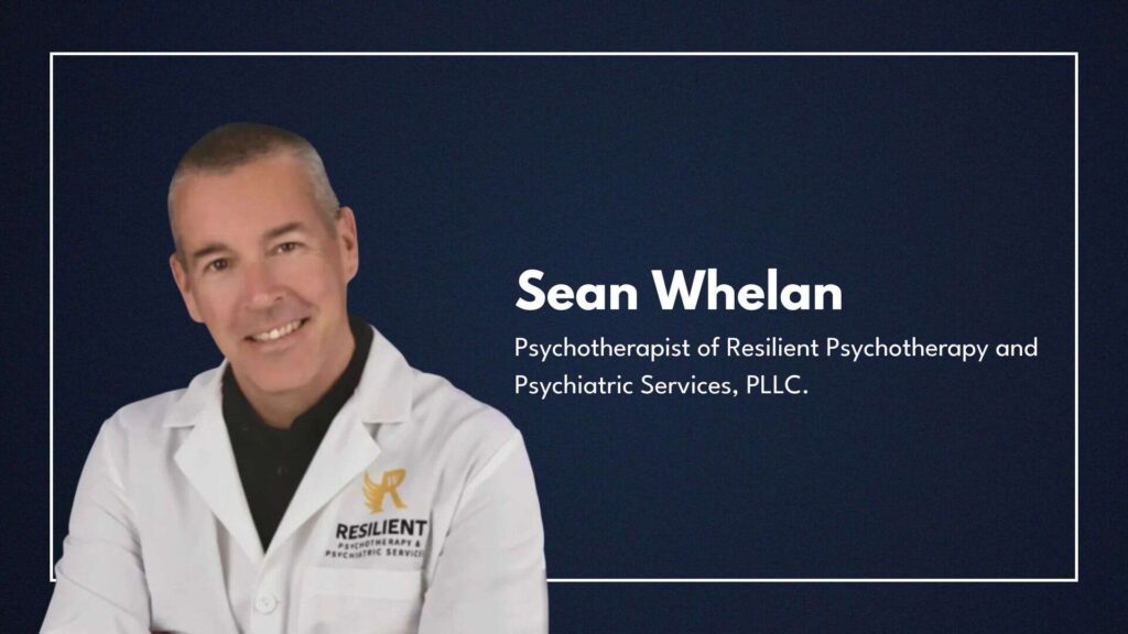 dr-sean-whelan-resilient-psychotherapy-and-psychiatric-services-pllc