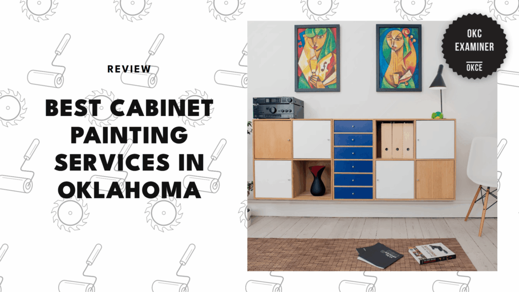 The 5 Best Cabinet Painting Services in Oklahoma Giving Cupboards a Second Chance