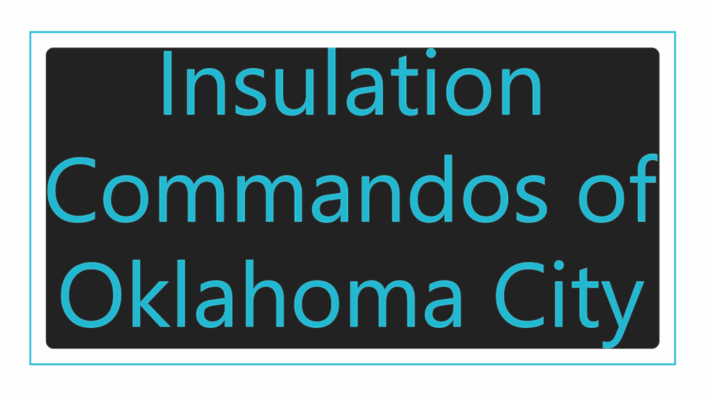 insulation-commandos-of-oklahoma-city